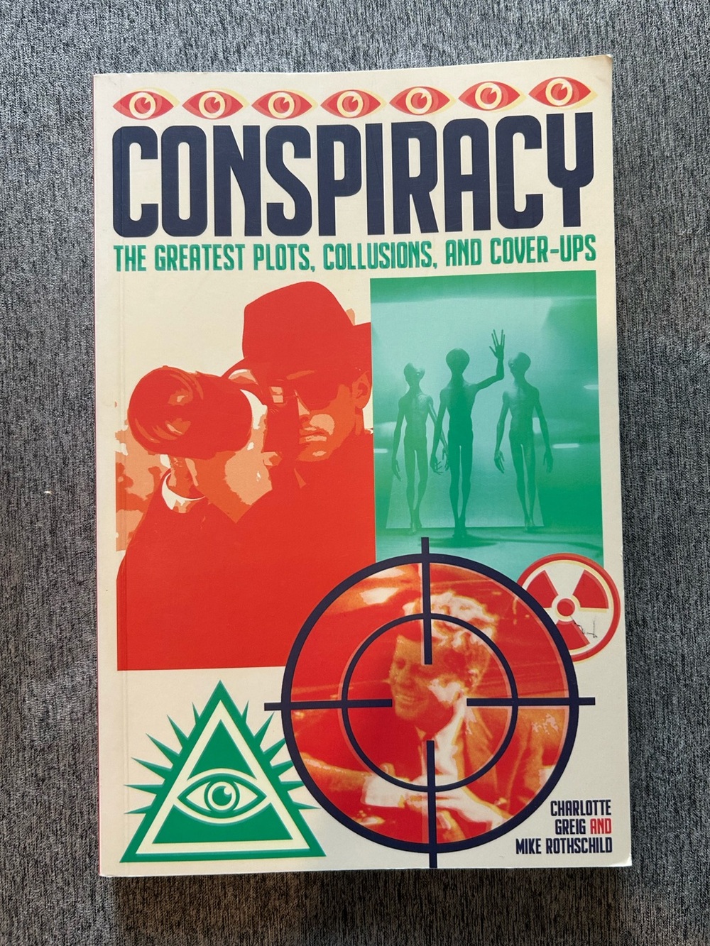 Conspiracy The Greatest Plots, Collusions and Cover-Ups Paperback